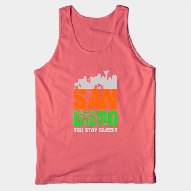 San Diego You Stay Classy Tank Top by Gvsarts